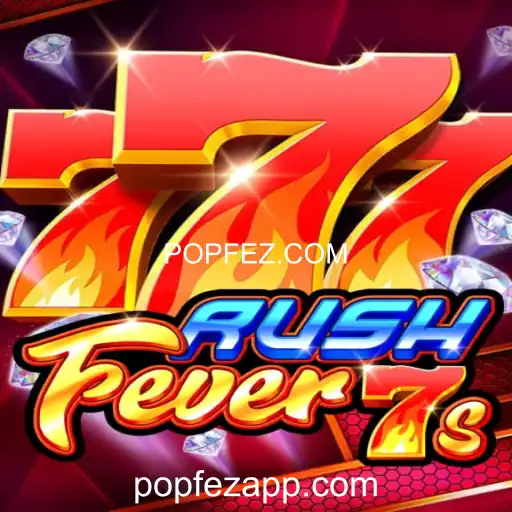 RushFever7s: O Jogo de Slots Que Conquista o Mundo com POPFEZ.COM